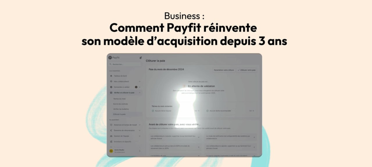 PayFit — réinventer son modèle d'acquisition
